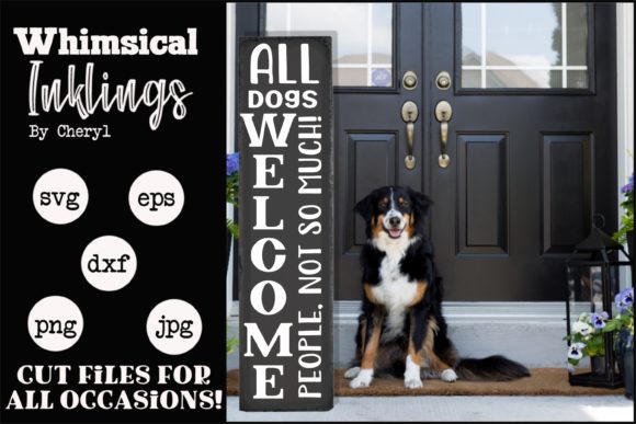 All Dogs Welcome Graphics