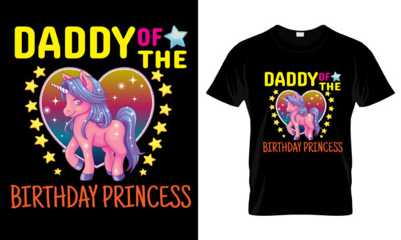 Daddy Of The Birthday Princess T-Shirt Graphics for Print Templates