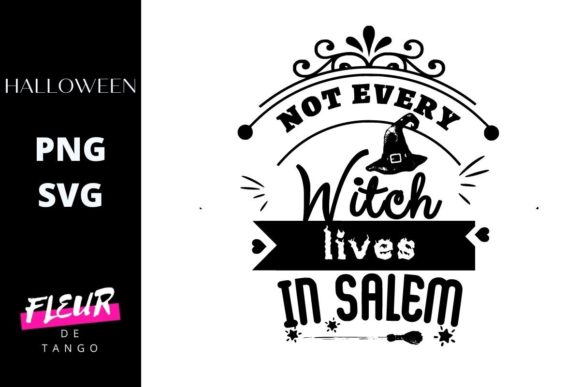 Not Every Witch Lives in Salem Cuttable Graphics Freebies