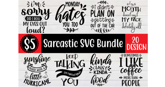 Sarcastic SVG Bundle Vol-1: Bundles for Real Sellers