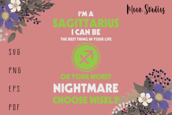 Womens Zodiac Sign Funny Im a Sagittariu Graphics